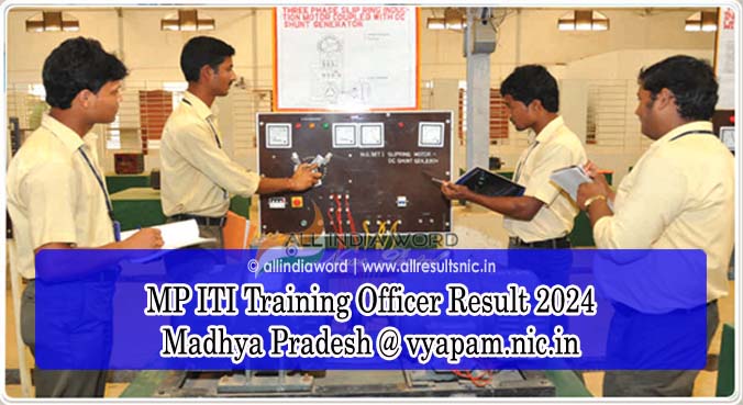 MP ITI Training Officer Exam Result 2024