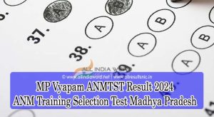 MP Vyapam ANMTST Exam Results 2024